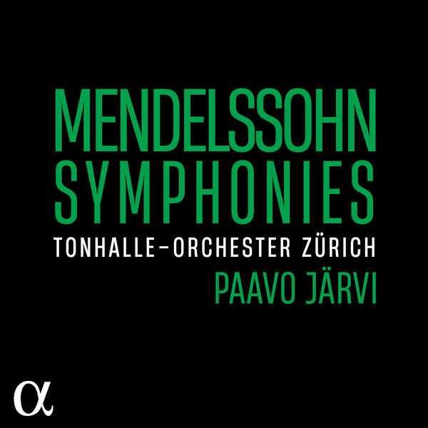 Paavo Järvi: Mendelssohn - Symphonies (24/96 FLAC)