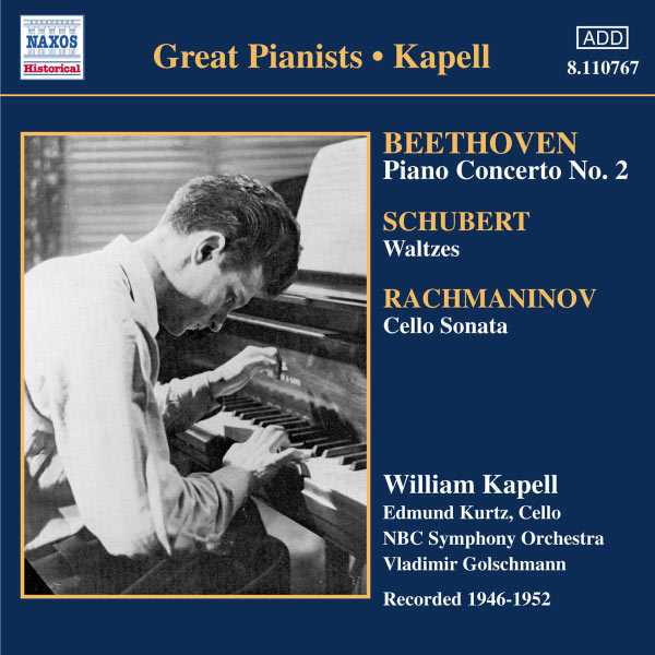 Great Pianists: Kapell: Beethoven - Piano Concerto no.2; Schubert - Waltzes; Rachmaninov - Cello Sonata (FLAC)