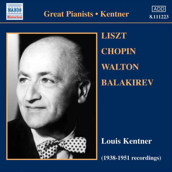 Great Pianists: Louis Kentner - Liszt, Chopin, Walton, Balakirev (FLAC)