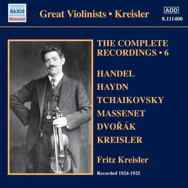 Great Violinists: Kreisler - The Complete Recordings vol.6 (FLAC)