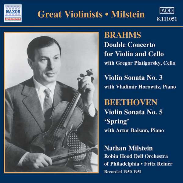 Great Violinists: Milstein: Brahms - Double Concerto, Violin Sonata no.3; Beethoven - Violin Sonata (FLAC)
