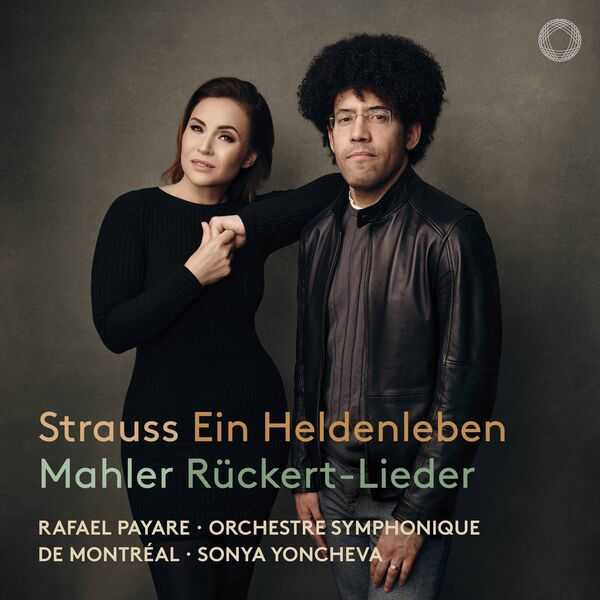 Sonya Yoncheva, Rafael Payare: Strauss - Ein Heldenleben; Mahler - Rückert-Lieder (24/96 FLAC)