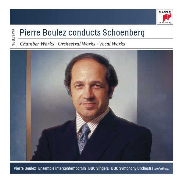 Pierre Boulez conducts Schoenberg (FLAC)