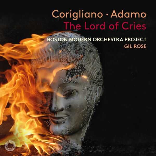 Gil Rose: Corigliano, Adamo - The Lord of Cries (24/96 FLAC)