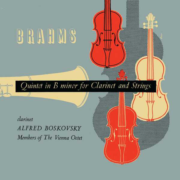 Alfred Boskovsky, Members of the Vienna Octet: Brahms - Clarinet Quintet in B Minor op.115; Mozart - Clarinet Quintet in A Major K.581 (24/48 FLAC)