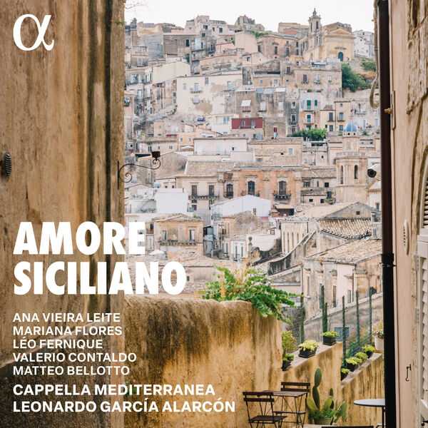 Leonardo García Alarcón - Amore Siciliano (24/192 FLAC)