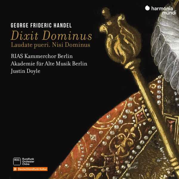 Justin Doyle: Handel - Dixit Dominus, Laudate Pueri, Nisi Dominus (24/96 FLAC)