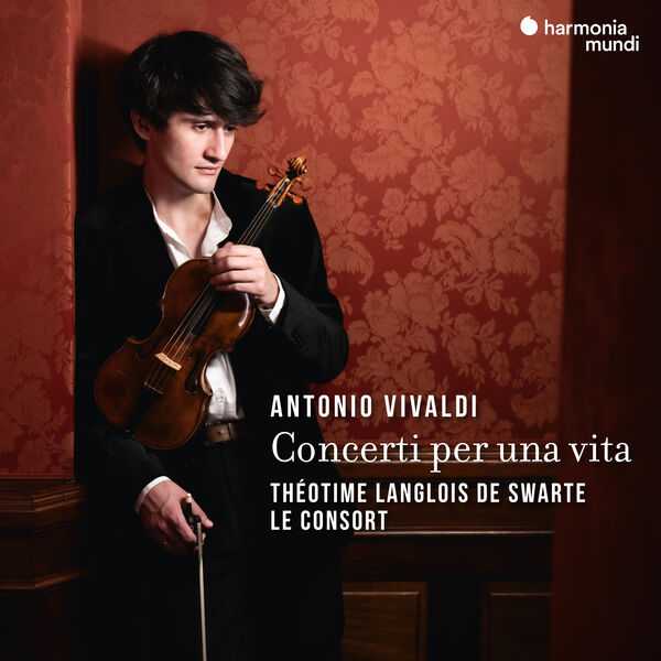 Théotime Langlois de Swarte: Vivaldi - Concerti per Una Vita (24/96 FLAC)