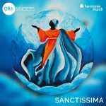 Ora Singers - Sanctissima (24/192 FLAC)