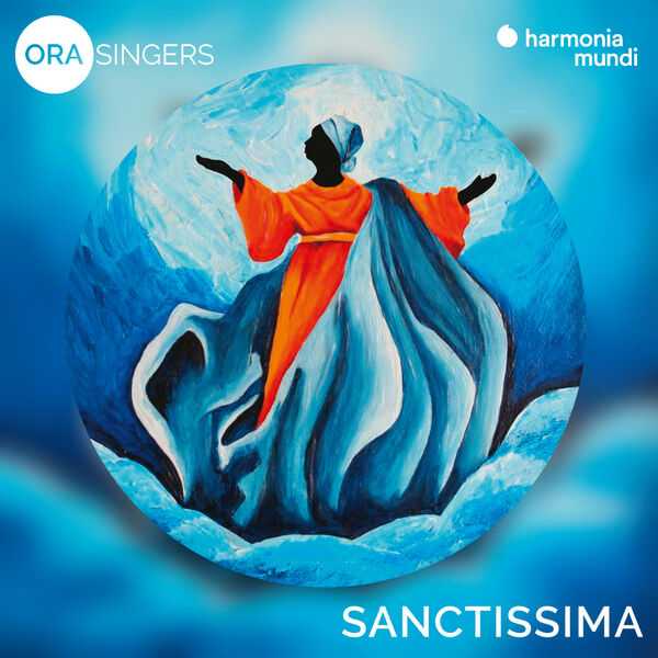Ora Singers - Sanctissima (24/192 FLAC)
