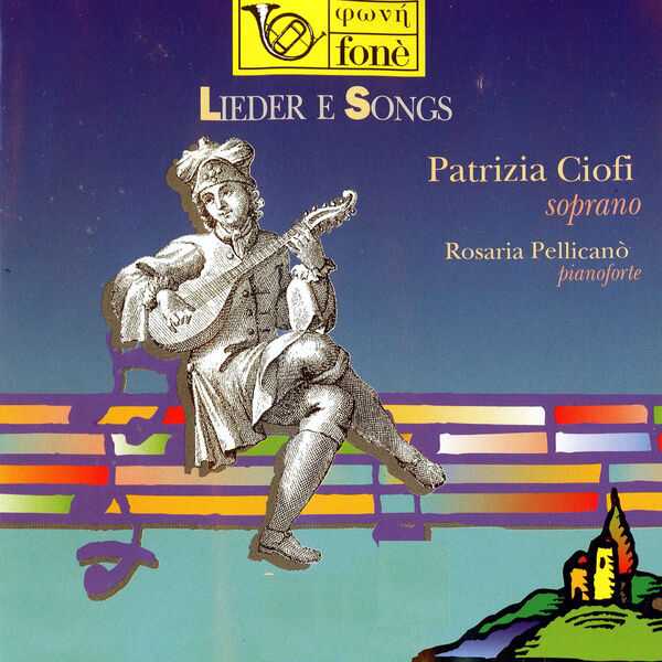 Patrizia Ciofi, Rosaria Pellicanò - Lieder e Songs (FLAC)