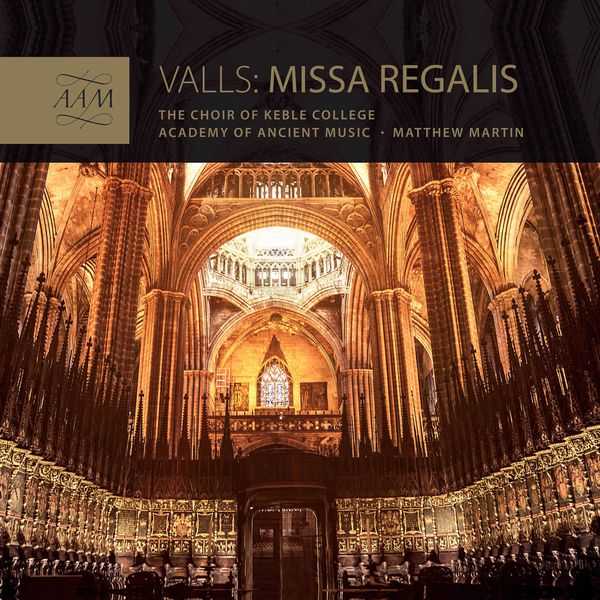 Academy of Ancient Music: Valls - Missa Regalis (24/96 FLAC)