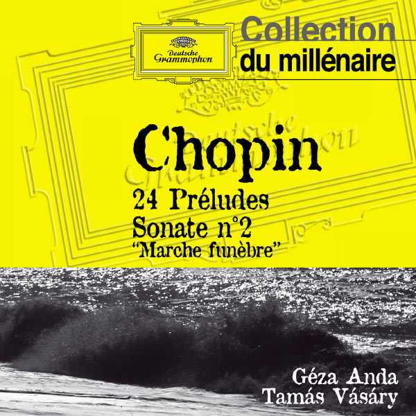 Anda, Vásáry: Chopin - 24 Préludes, Sonata no.2 "Marche funèbre" (FLAC)