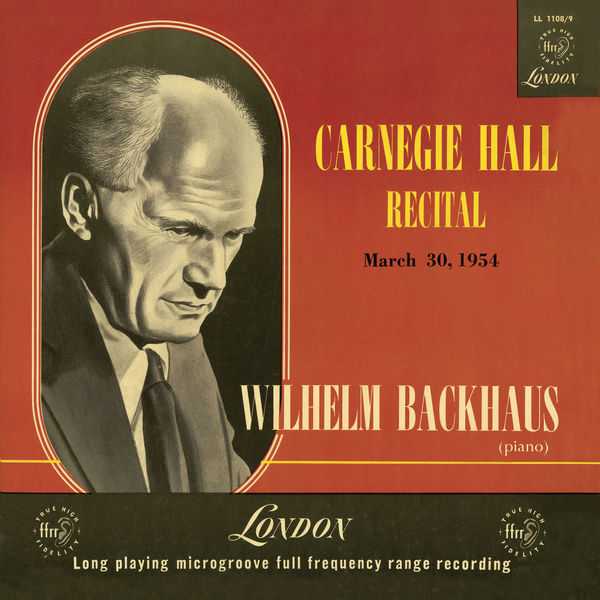 Wilhelm Backhaus - Carnegie Hall Recital March 30, 1954 (FLAC)