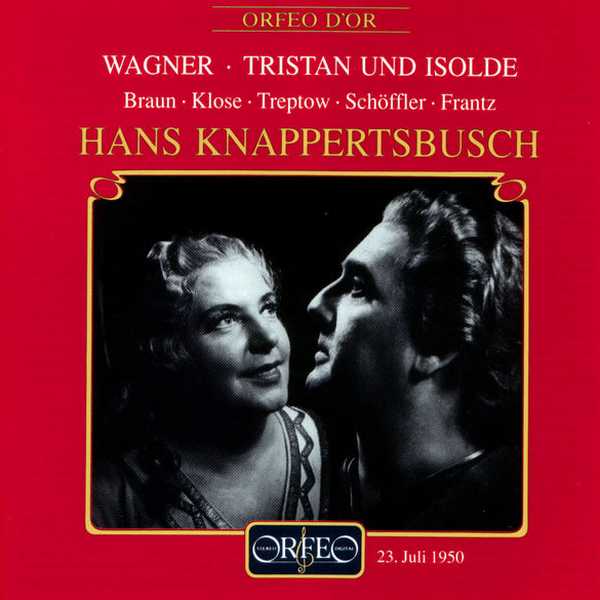 Braun, Klose, Treptow, Schöffler, Franz, Knappertsbusch: Wagner - Tristan und Isolde (FLAC)