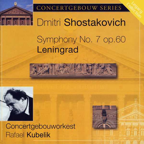 Kubelik: Shostakovich - Symphony no.7 op.60 "Leningrad"