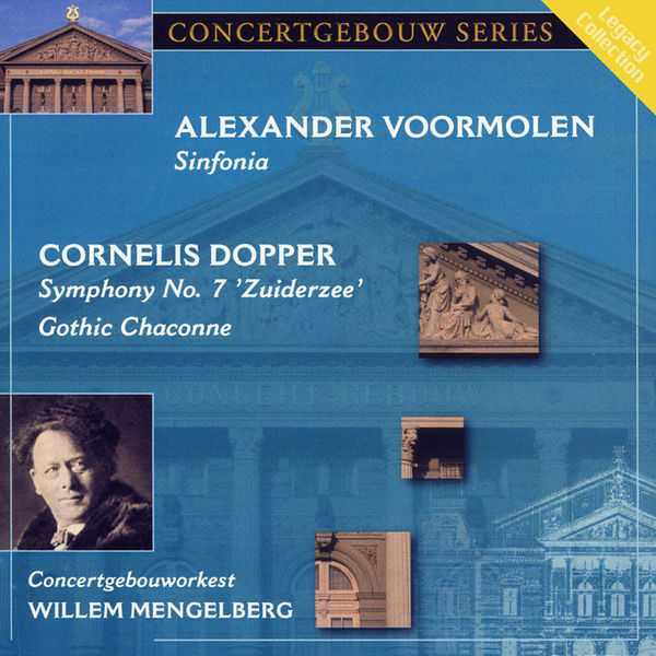 Mengelberg: Voormolen - Sinfonia; Dopper - Symphony no.7 "Zuiderzee", Gothic Chaconne (FLAC)