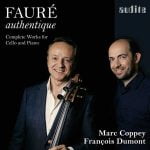 Marc Coppey, François Dumont - Fauré Authentique (24/96 FLAC)