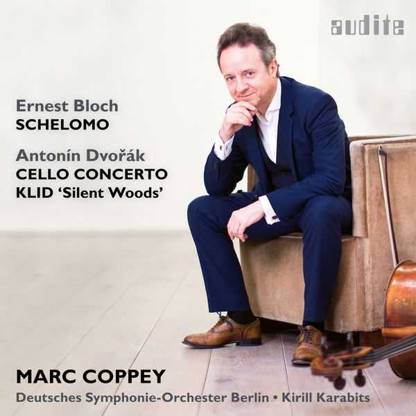 Marc Coppey, Kirill Karabits: Dvořák - Cello Concerto, Klid; Bloch - Schelomo (24/96 FLAC)