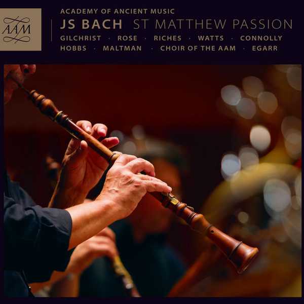 Academy of Ancient Music: Bach - St. Matthew Passion (24/96 FLAC)