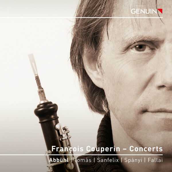 Abbühl, Tomàs, Sanfélix, Spányi, Fallai: François Couperin - Concerts (24/96 FLAC)