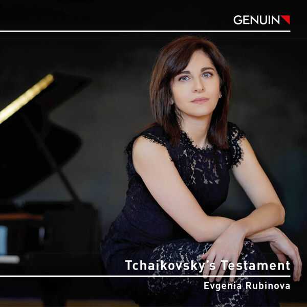 Evgenia Rubinova - Tchaikovsky's Testament (24/48 FLAC)