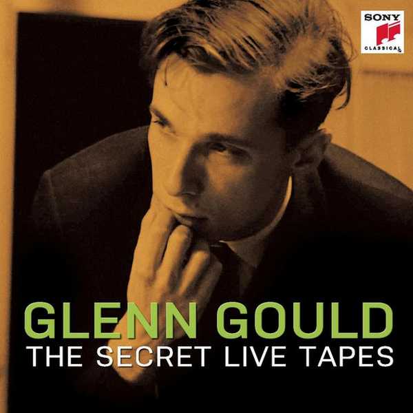 Glenn Gould - The Secret Live Tapes (FLAC)