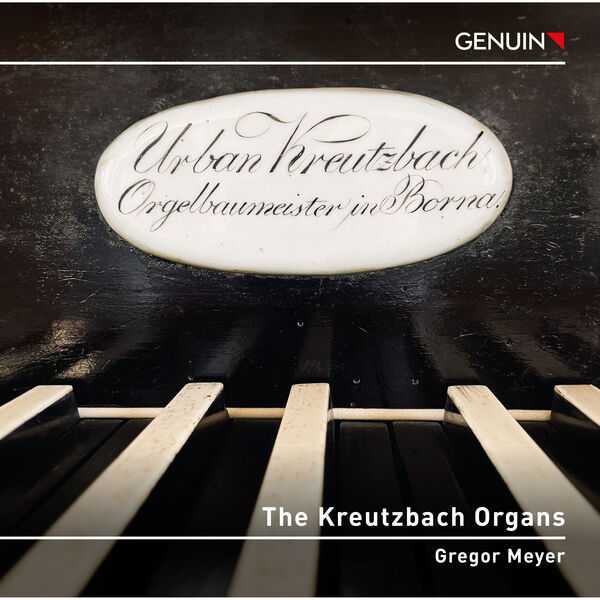 Gregor Meyer - The Kreutzbach Organs (24/48 FLAC)