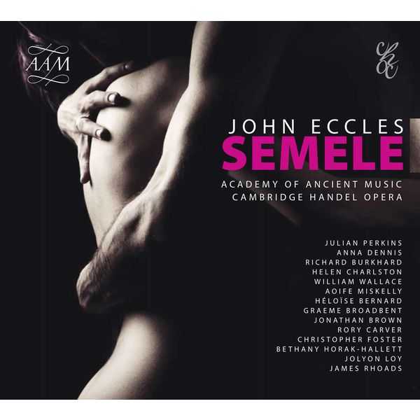 Academy of Ancient Music: John Eccles - Semele (24/192 FLAC)