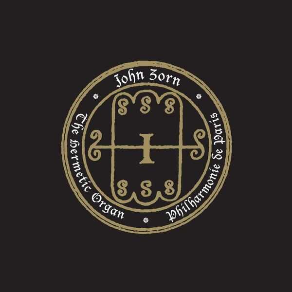 John Zorn - The Hermetic Organ vol.5 (FLAC)