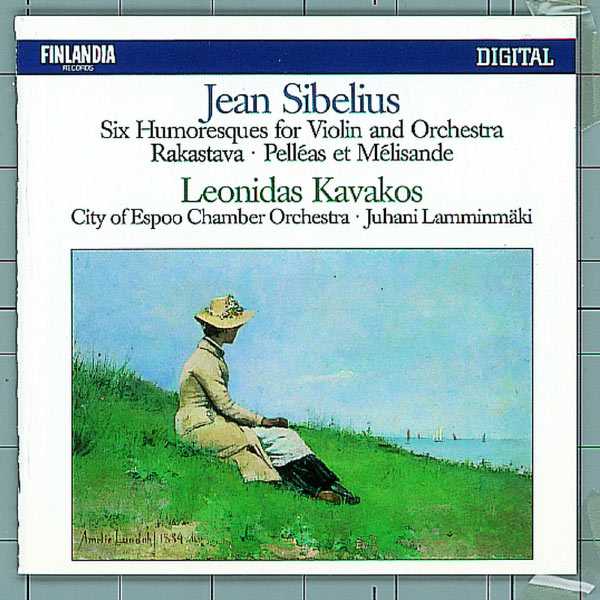 Kavakos: Sibelius - Six Humoresques for Violin and Orchestra, Rakastava, Pelléas Et Mélisande (FLAC)