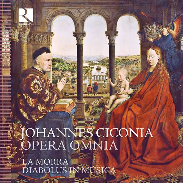 La Morra, Diabolus in Musica: Johannes Ciconia - Opera Omnia (FLAC)