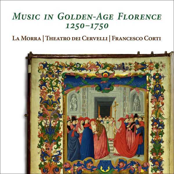 La Morra - Music in Golden-Age Florence 1250-1750 (24/96 FLAC)