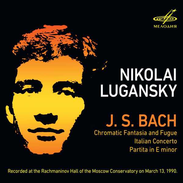 Lugansky: Bach - Chromatic Fantasia and Fugue, Italian Concerto,  Partita in E Minor (FLAC)