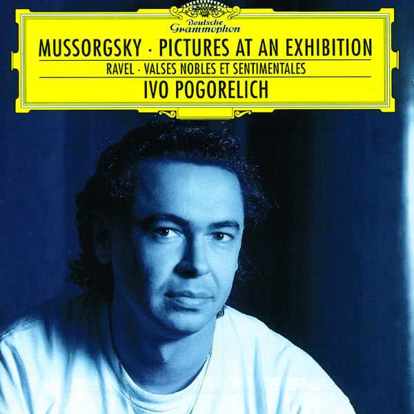 Pogorelich: Mussorgsky - Pictures at an Exhibition; Ravel - Valses Nobles et Sentimentales (FLAC)