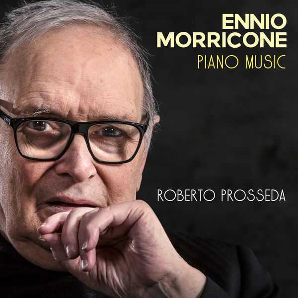 Roberto Prosseda: Ennio Morricone - Piano Music (24/96 FLAC)