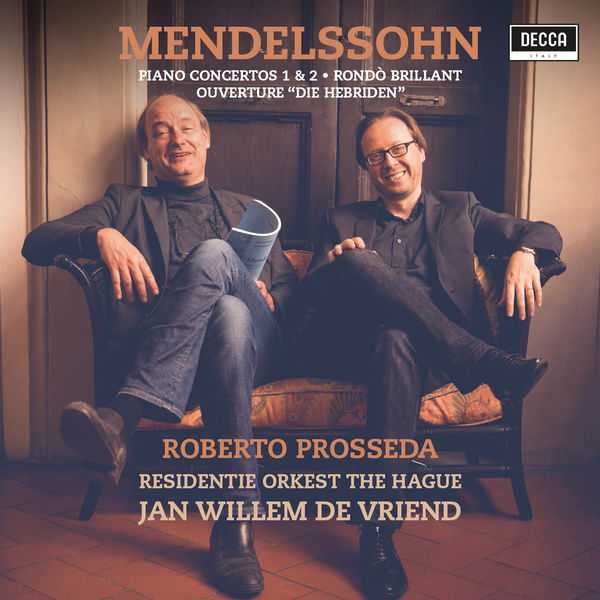 Prosseda, Vriend: Mendelssohn - Piano Concertos no.1 & 2; Rondo Brillant; Ouverture "Die Hebriden" (24/96 FLAC)