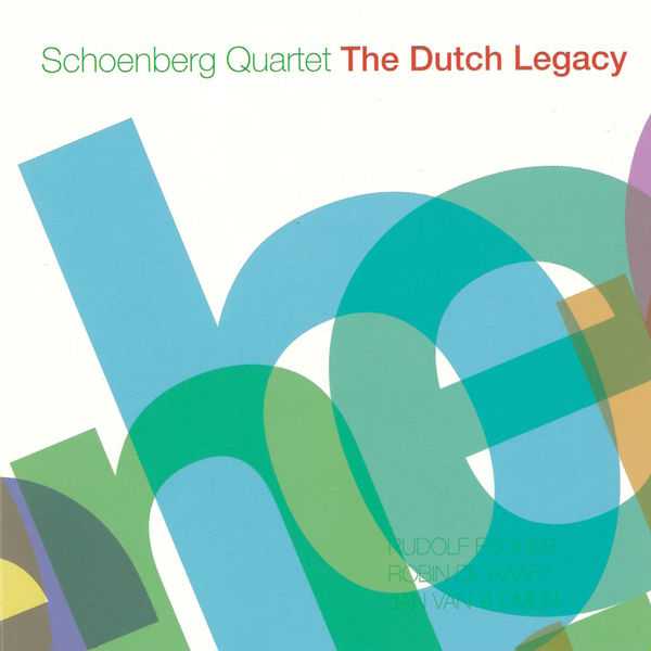 Schoenberg Quartet - The Dutch Legacy vol.3 (FLAC)