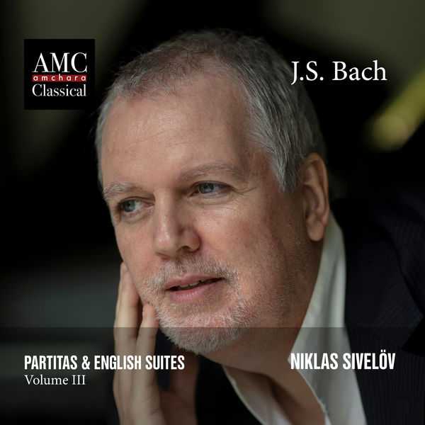 Niklas Sivelöv: Bach - Partitas & English Suites vol.3 (24/96 FLAC)