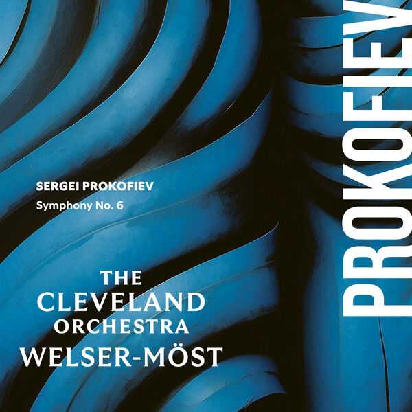 Welser-Möst: Prokofiev - Symphony no.6 (24/96 FLAC)