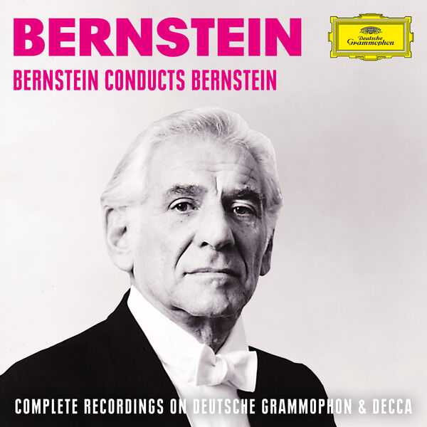 Bernstein: Complete Recordings on Deutsche Grammophon & Decca: Bernstein conducts Bernstein (FLAC)