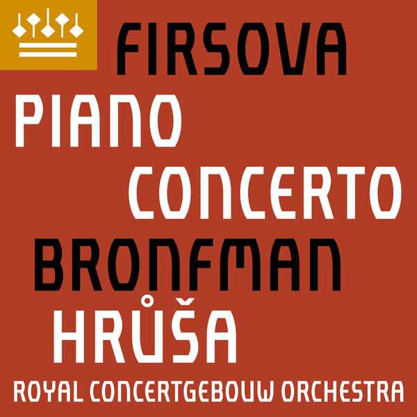 Bronfman, Hrůša: Firsova - Piano Concerto (24/96 FLAC)