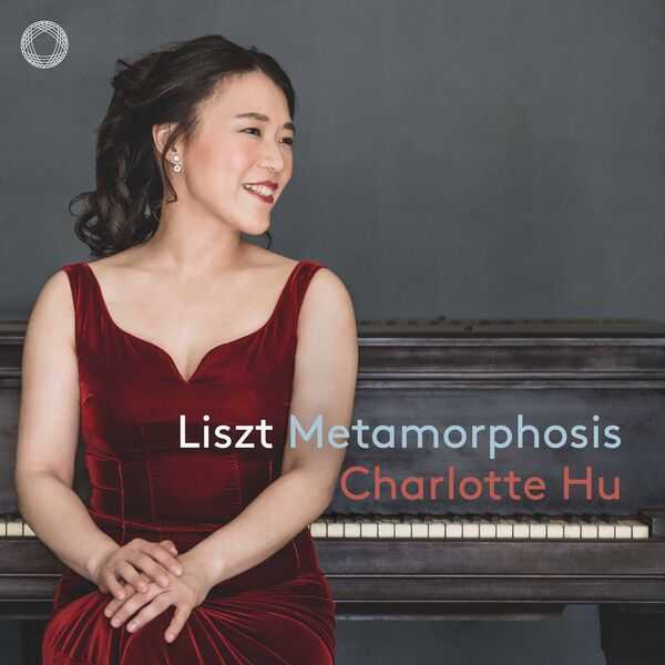 Charlotte Hu - Liszt, Metamorphosis (24/96 FLAC)