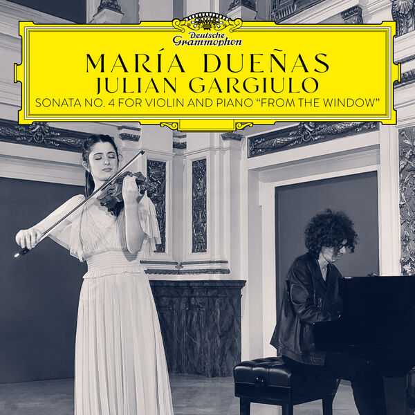 María Dueñas: Gargiulo - Sonata no.4 for Violin and Piano "From the Window" (24/96 FLAC)