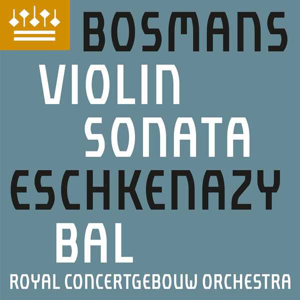 Eschkenazy, Bal: Bosmans - Violin Sonata (24/192 FLAC)