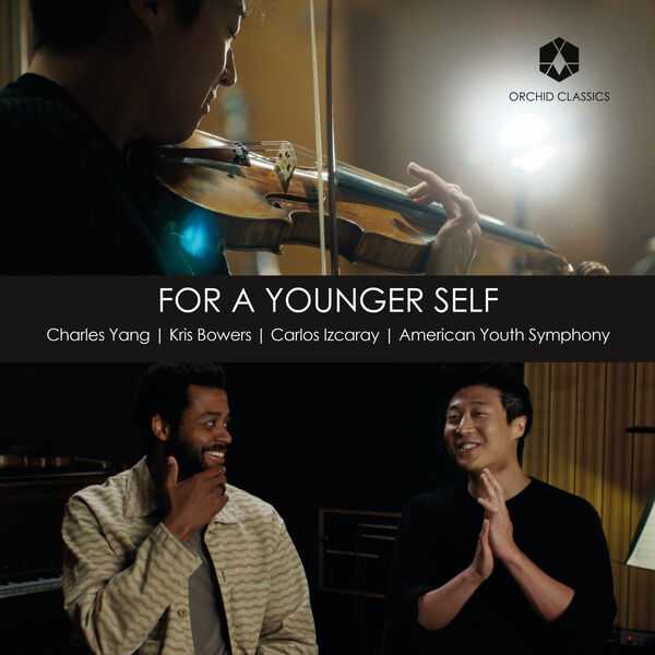 Yang, Izcaray: Bowers - For a Younger Self (24/48 FLAC)