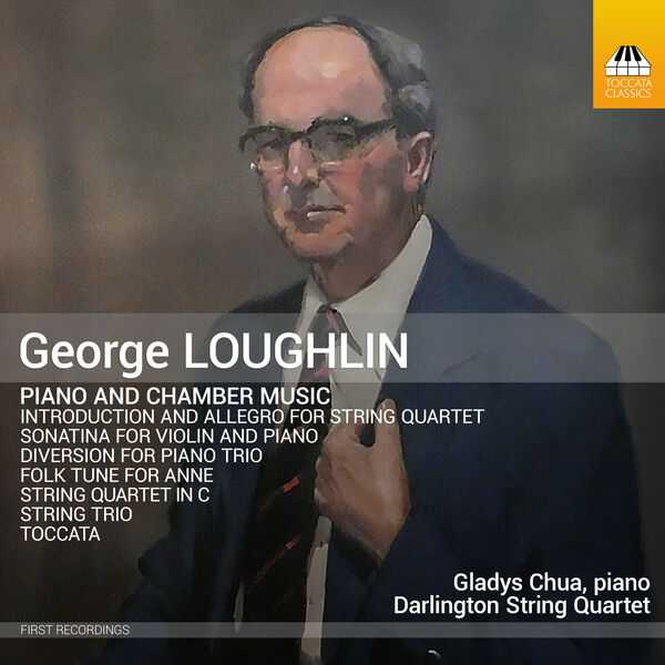 George Loughlin - Piano and Chamber Music (24/44 FLAC)