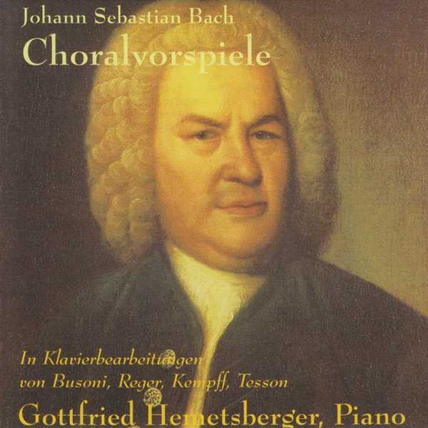 Gottfried Hemetsberger: Bach - Chorale Preludes (FLAC)