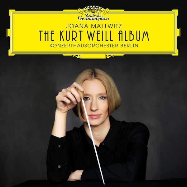 Joana Mallwitz - The Kurt Weill Album (24/96 FLAC)