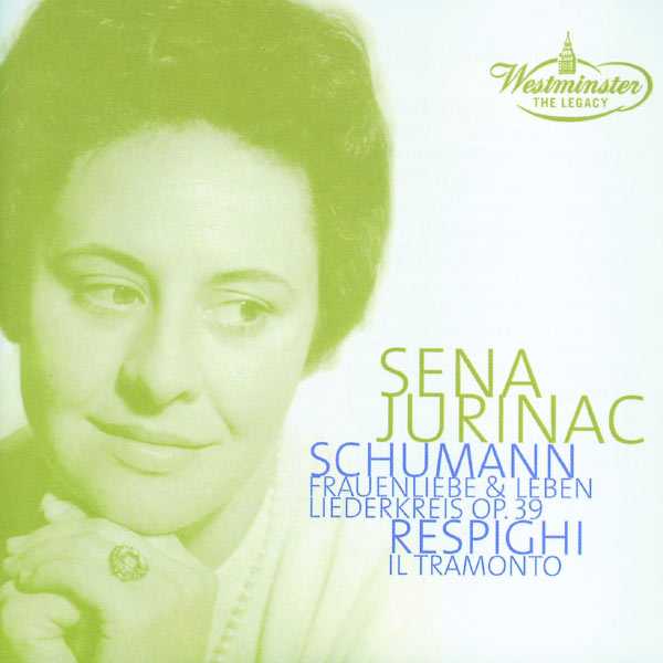 Sena Jurinac: Schumann - Frauenliebe und Leben, Liederkreis; Respighi - Il Tramonto (FLAC)